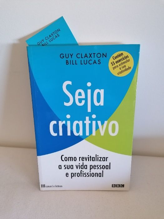 Seja Criativo - Como revitalizar a sua vida pessoal e profissional