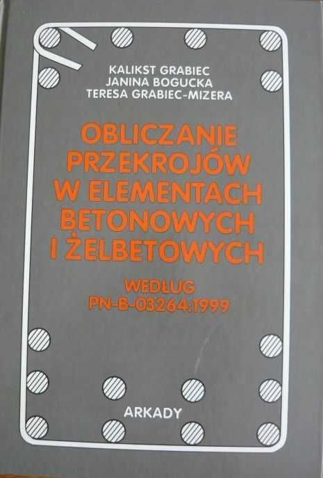 Obliczanie przekrojów w elementach betonowych i żelbetowych spis