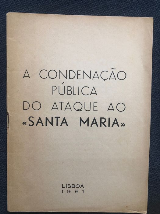 Salazar / Estado Novo/ Ataque ao Santa Maria/ Duque de Bragança