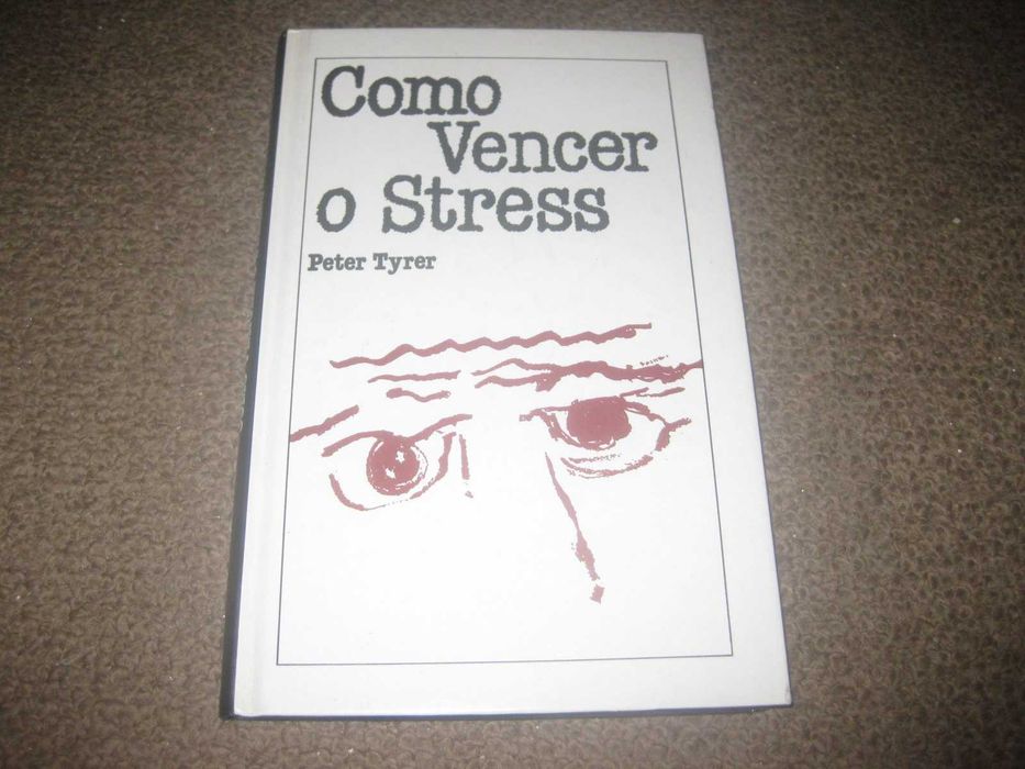 Livro "Como Vencer o Stress" de Peter Tyrer