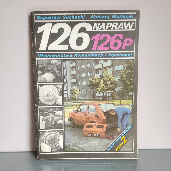 126 napraw 126p Zeszyt 2 Poradnik Fiat Suchecki, Walbiner
