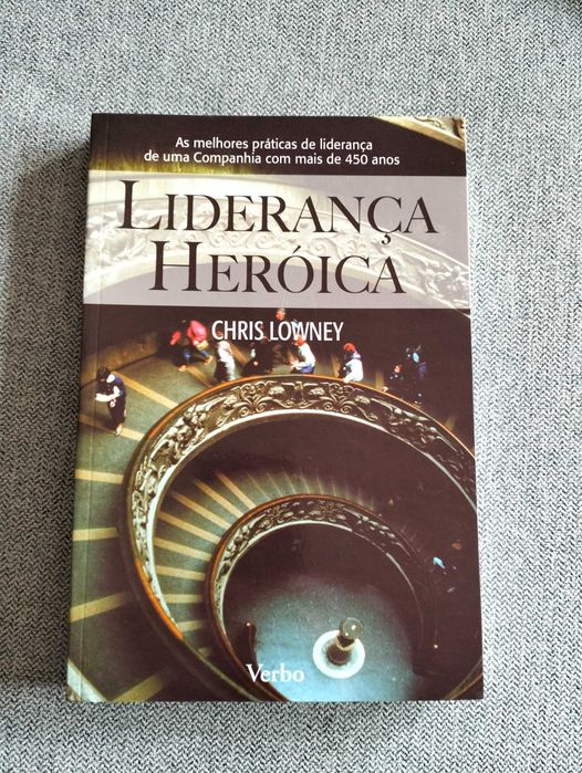 Livro "Liderança heróica" de Chris Lowney