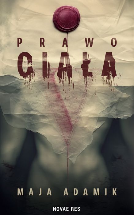 Prawo Ciała  Maja Adamik