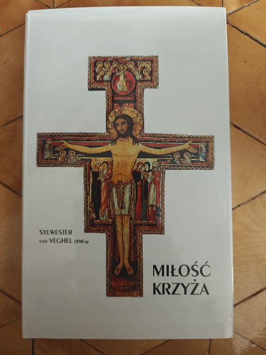 Miłość krzyża. Sylwester van Veghel