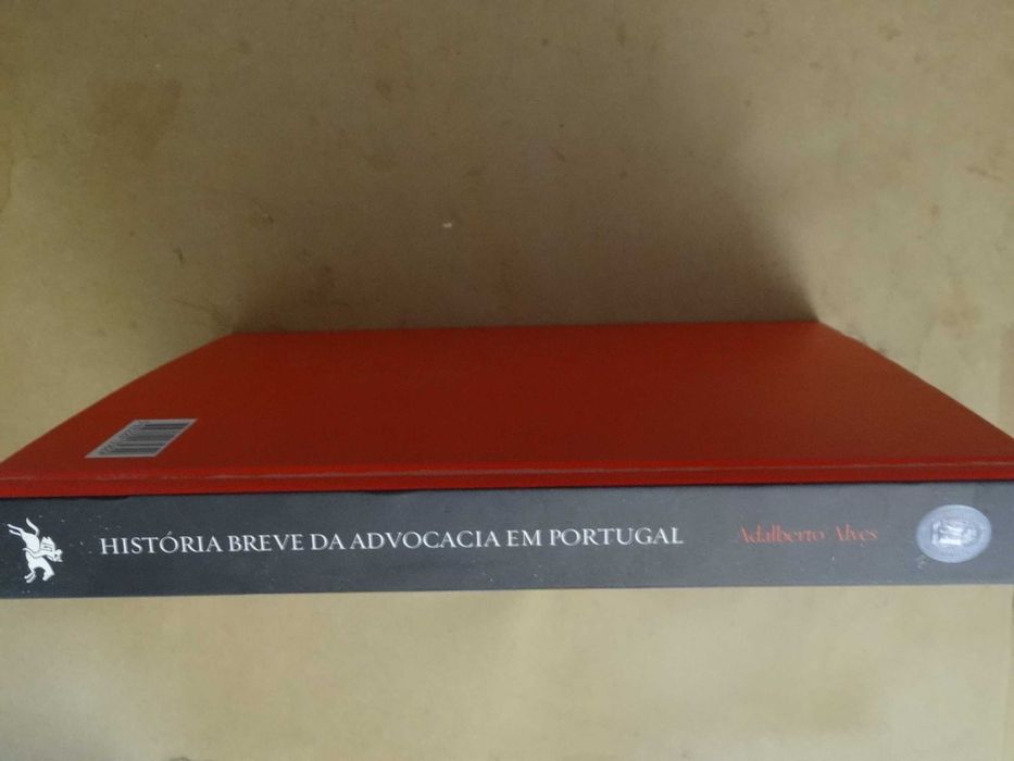 História Breve da Advocacia em Portugal de Adalberto Alves
