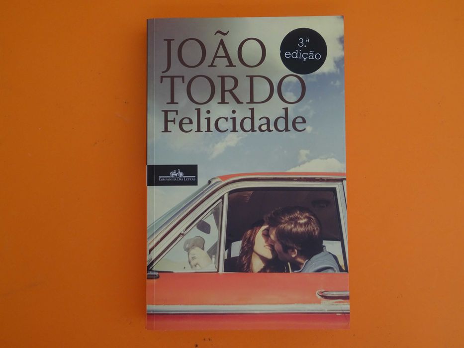 Felicidade  - João Tordo