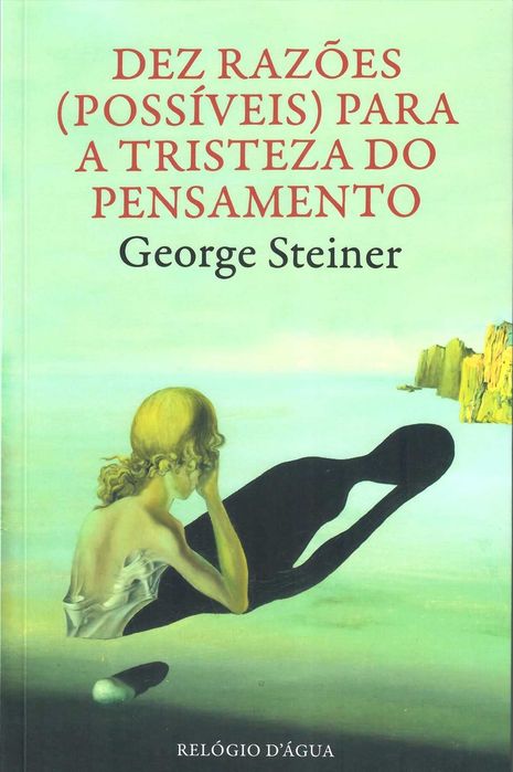GEORGE STEINER «A Poesia do Pensamento» + 2 títulos