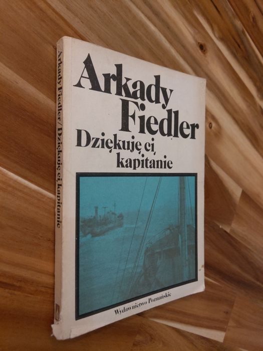 Dziękuję Ci kapitanie Arkady Fiedler
