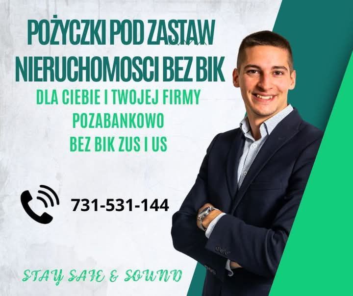 Szybkie Pożyczki Pod Zastaw Nieruchomosci dla firm,osób i rolników
