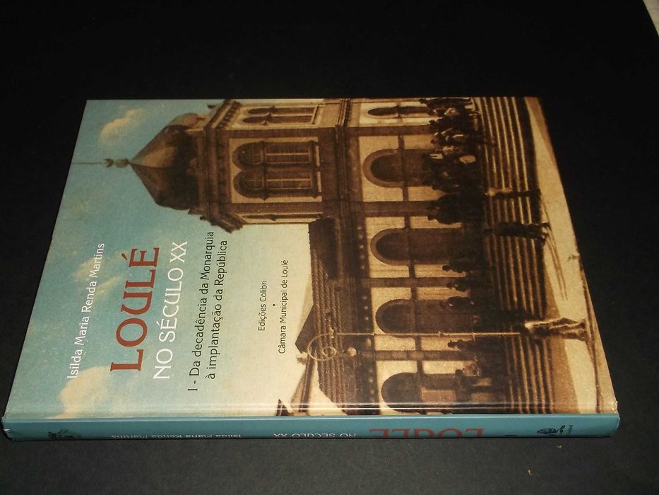 Martins (Isilda Maria Renda);Loulé no Século XX-Monarquia