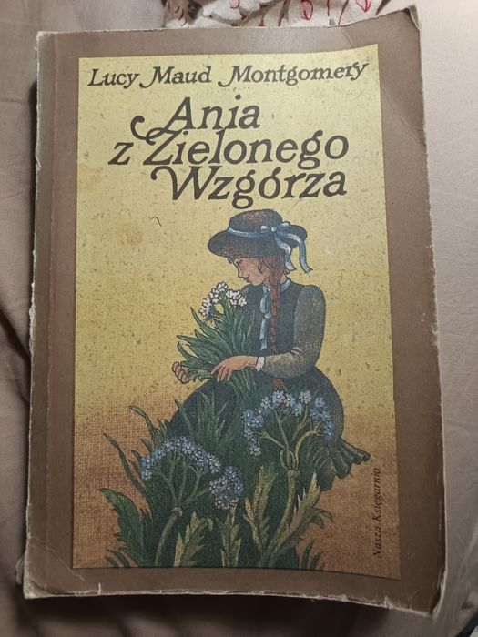 Lucy Maud Montgomery - Ania z Zielonego Wzgórza