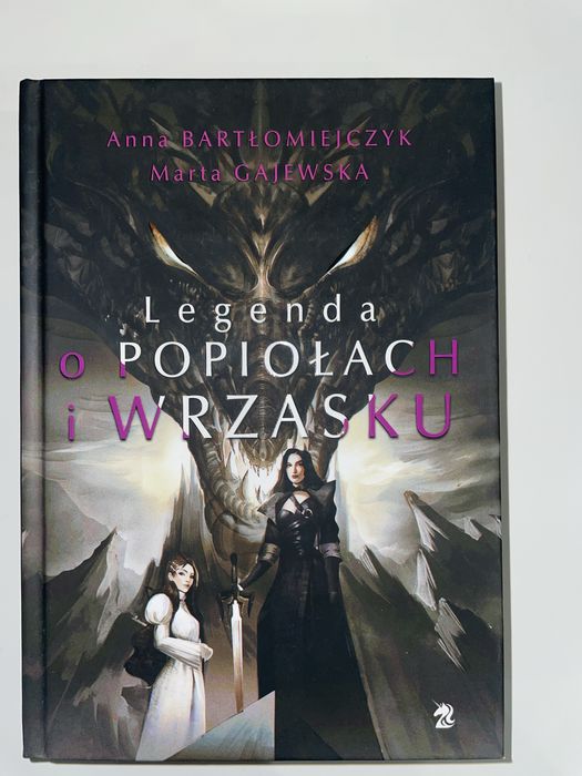 Legenda o Popiołach i Wrzasku - Anna Bartłomiejczyk, Marta Gajewska