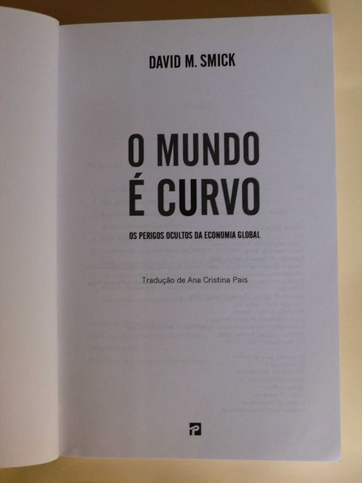O Mundo é Curvo
Os perigos ocultos da economia global