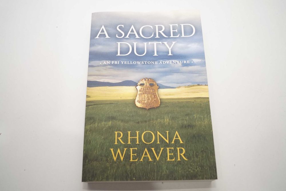 A Sacred Duty: An FBI Yellowstone Adventure Paperback Rhona Weaver