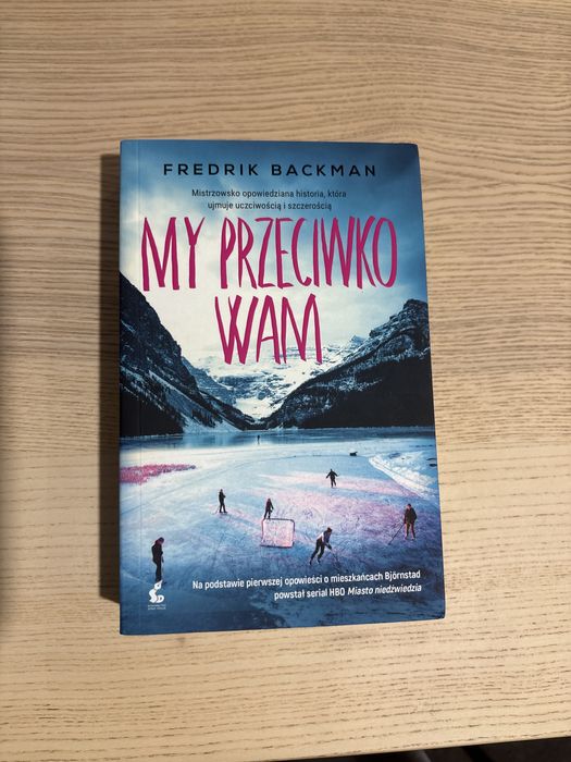 My przeciwko Wam Fredrik Backman Miasto niedźwiedzia