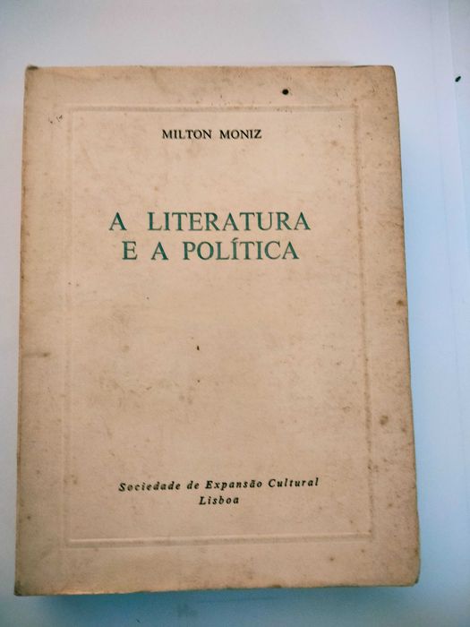 A Literatura e a Política - Milton Moniz