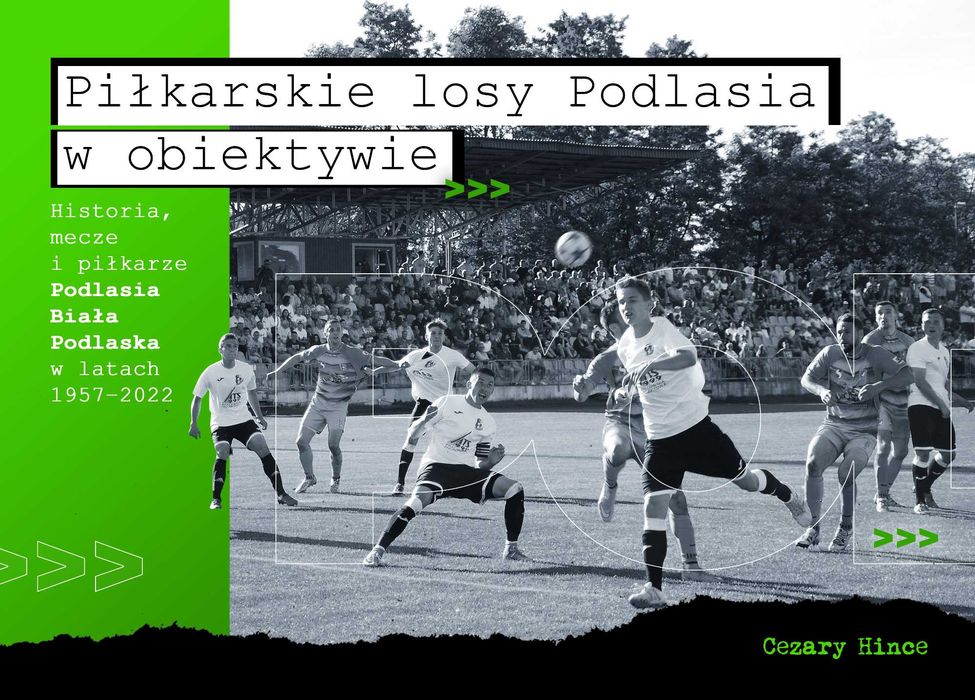 album o klubie Podlasie Biała Podlaska