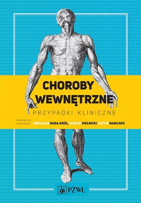 Choroby wewnętrzne. Przypadki kliniczne. PZWL. Nowy Produkt