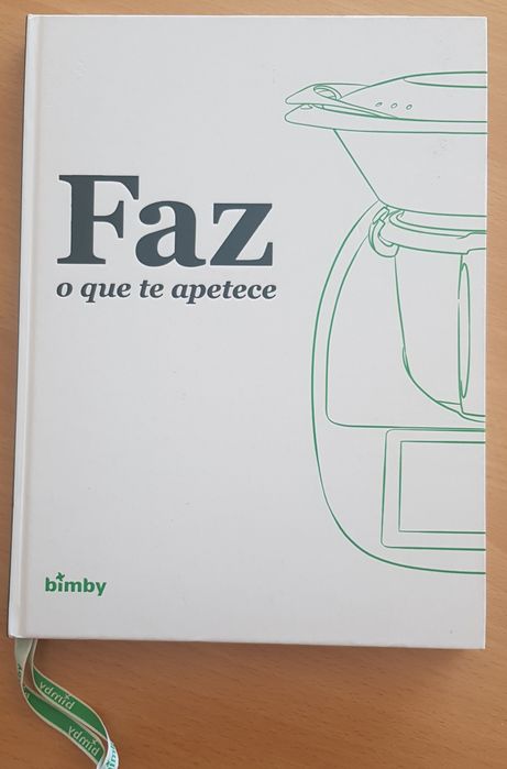 Livro Faz o que te Apetece Bimby e 150 receitas as melhores de 2011.