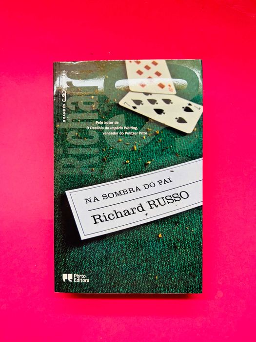 RICHARD RUSSO
NA SOMBRA DO PAI