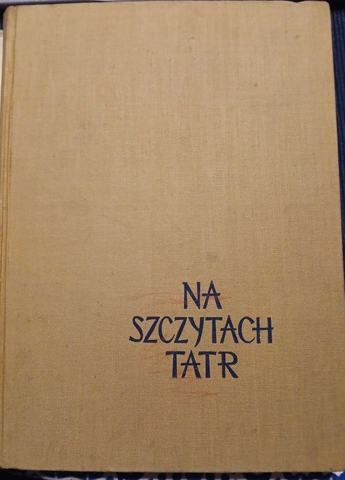 Na szczytach Tatr, Kazimierz Saysse - Tobiczyk, 1956 r.