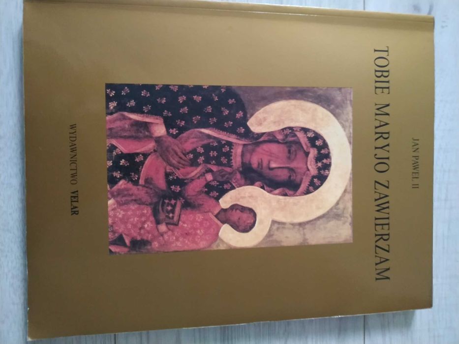 Jan Paweł II. Tobie Maryjo zawierzam.