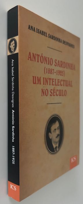 António Sardinha (1887/1925) Um Intelectual no Século - 2006