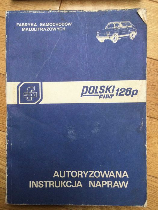 Autoryzowana instrukcja napraw Polski Fiat 126p 1990