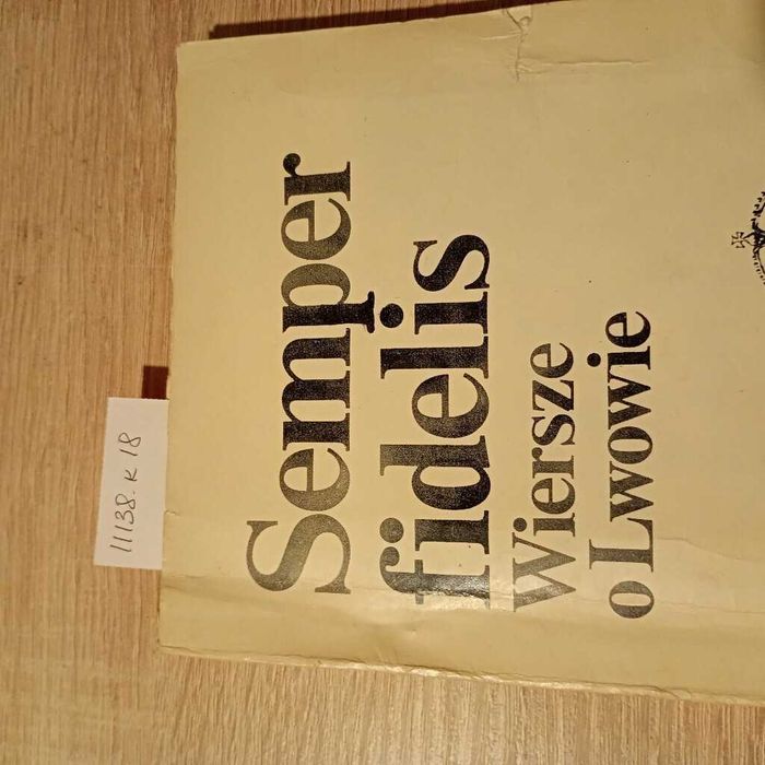 Semper Fidelis: Wiersze o Lwowie 1918-1983