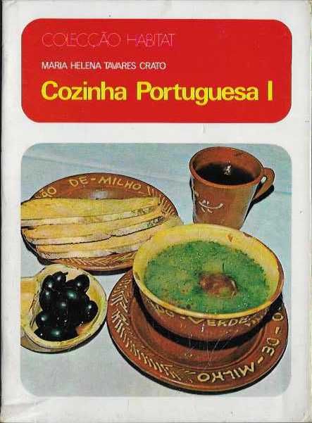 Maria Helena Tavares Crato. Cozinha Portuguesa, vols 1 e 2.