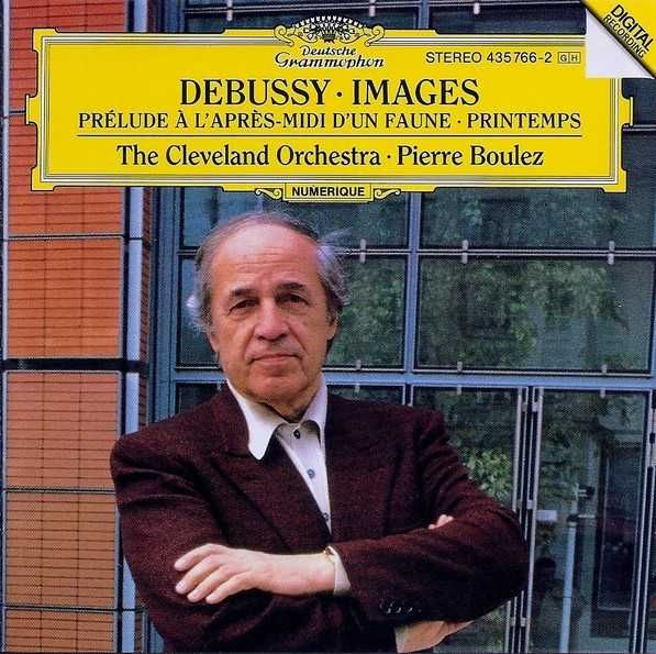 Debussy, The Cleveland Orchestra • Pierre Boulez - Images • Prélude À L'Après-midi D'un Faune • Printemps - CD Muito Bom Estado