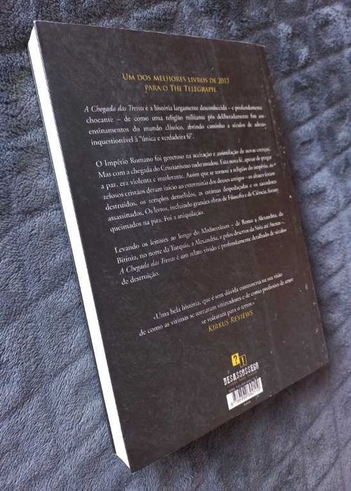 A Chegada das Trevas; Como os Cristãos Destruíram o Mundo Clássico - Catherine Nixey