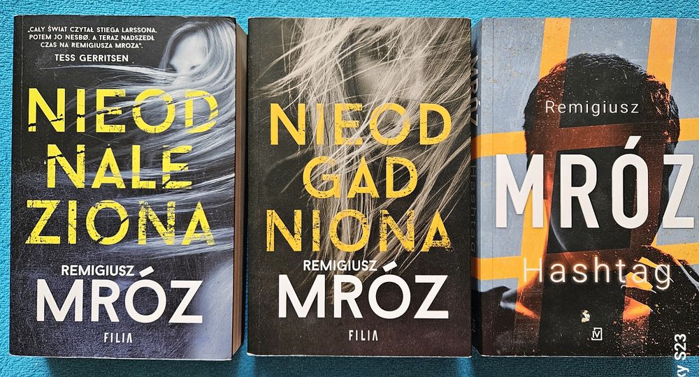 Remigiusz Mróz - "Nieodgadniona", "Nieodnaleziona", "Hashtag"