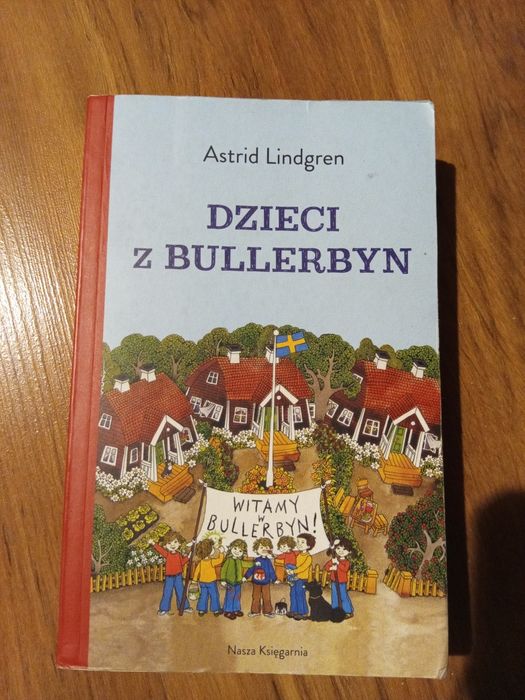 Dzieci z Bullerbyn autorstwa Astrid Lindgren