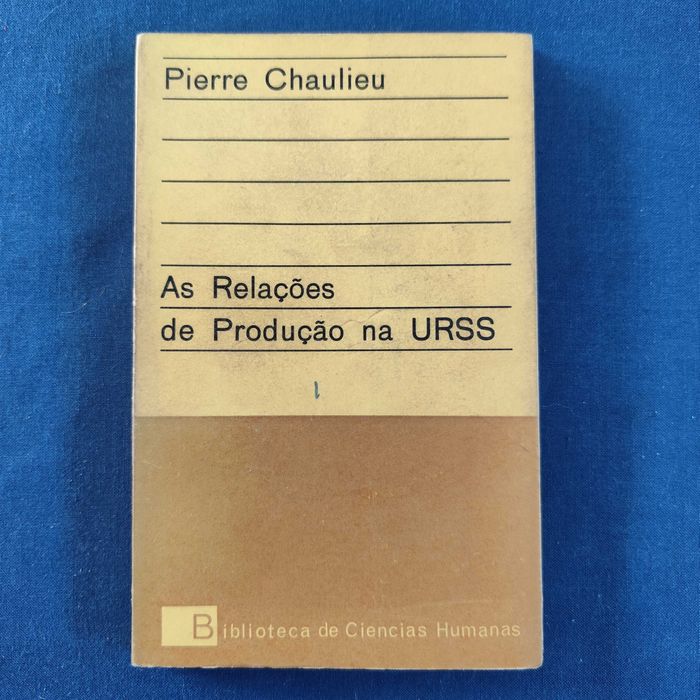 Pierre Chaulieu - As relações de produção na URSS
