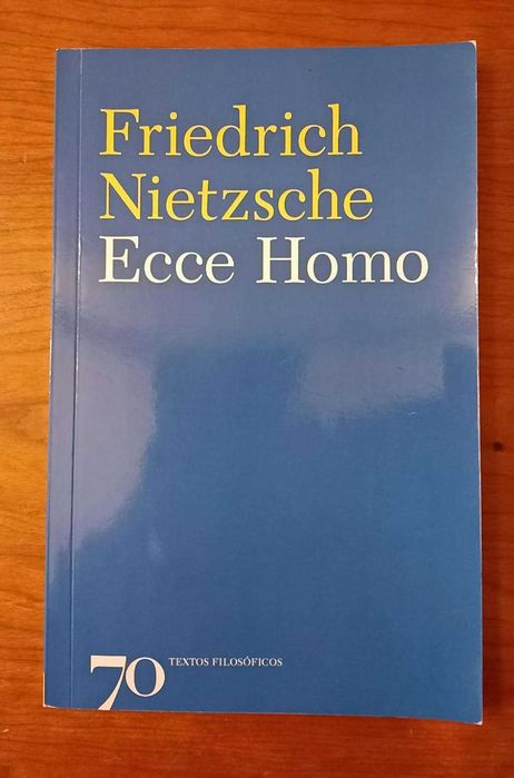 Ecce Homo - Friedrich Nietzsche