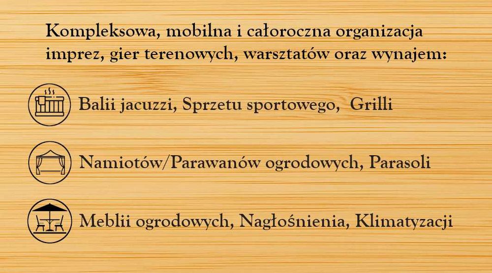 Wynajem bali jacuzzi, Namiotów, Nagłośnienia, Organizacja Imprez