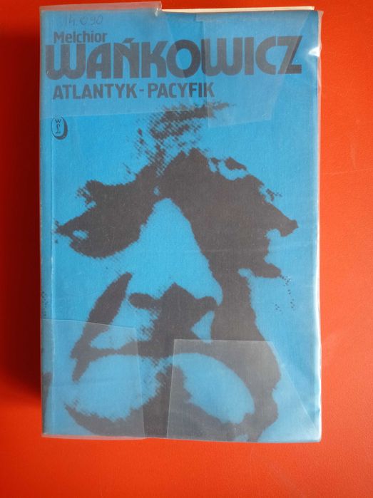 Atlantyk - Pacyfik, Melchior Wańkowicz