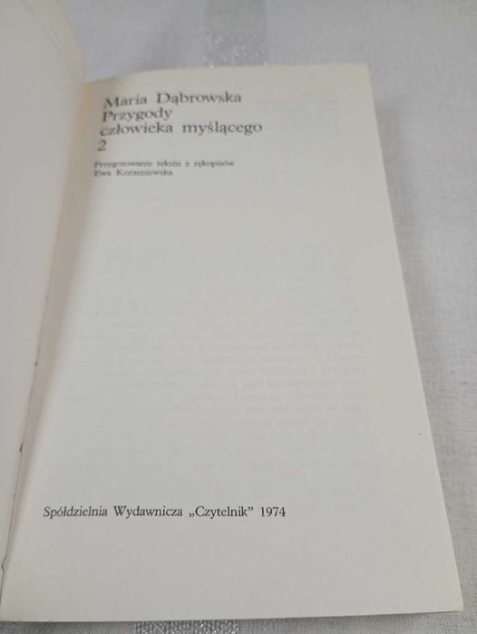 Przygody człowieka myślącego. Cz. 1+2. Maria Dąbrowska