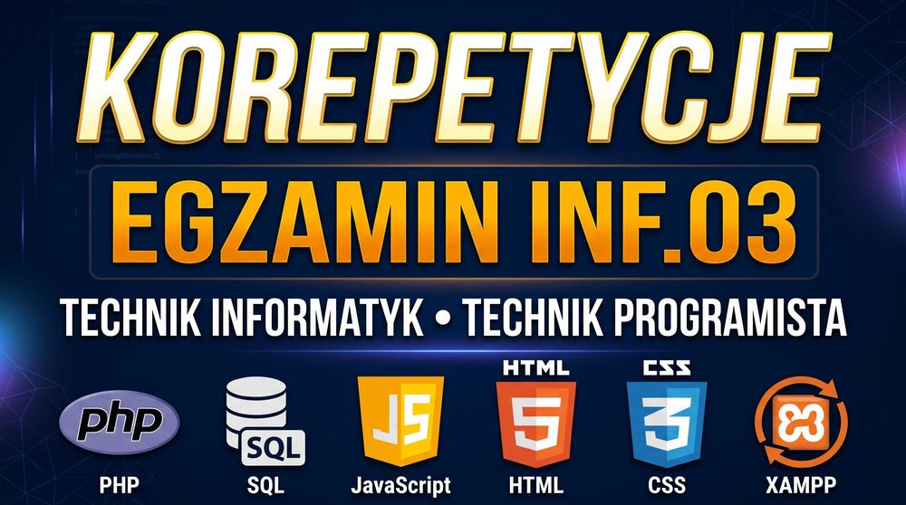 Korepetycje INF 03 Egzamin Technik Informatyk/Technik Programista