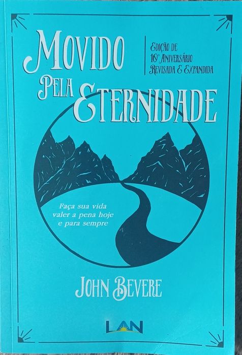 Movido pela Eternidade John  Bevere