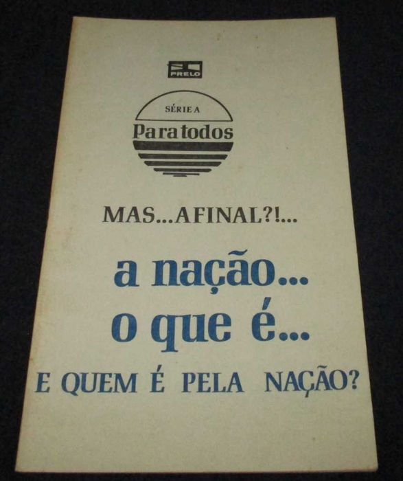 Livro Mas Afinal?! A nação o que é e quem é pela nação? Sérgio Ribeiro