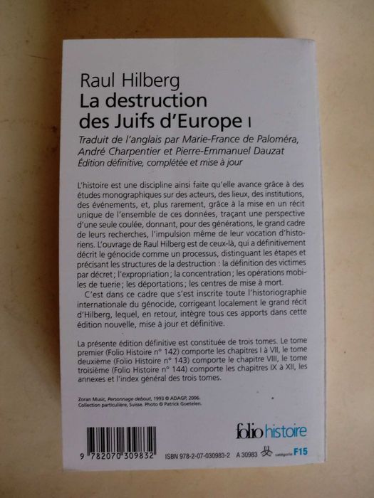 La destruiction des Juifs d´Europe I
de Raul Hilberg
