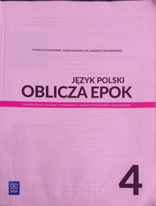 Oblicza epok 4, język polski, liceum technikum.