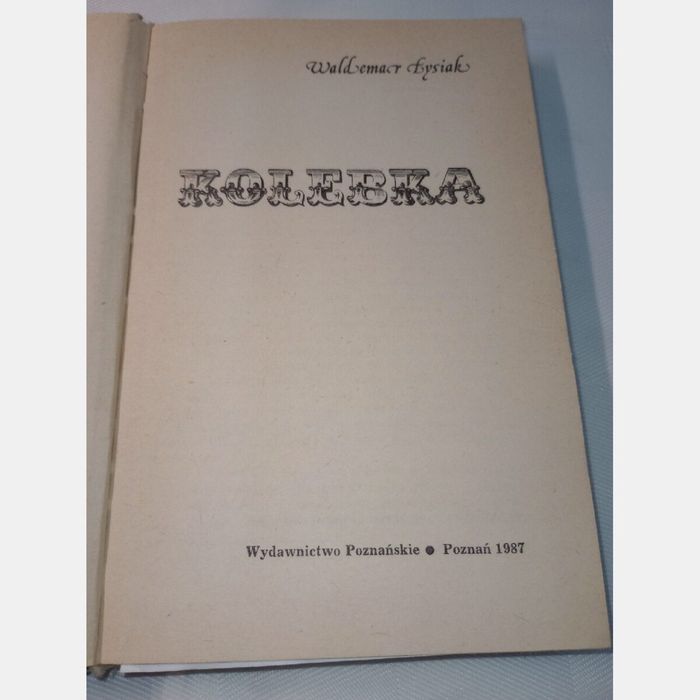 Kolebka. Waldemar Łysiak