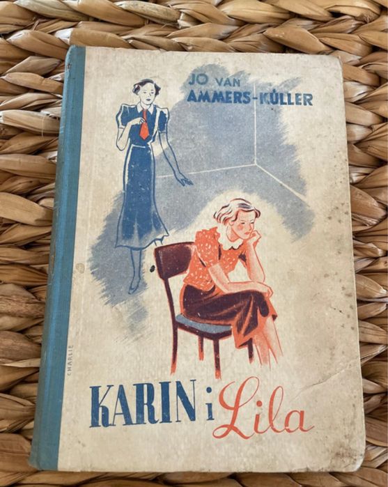Karin i Lila  Jo van Ammers Küller przeł. Zofia Glarska [1938]