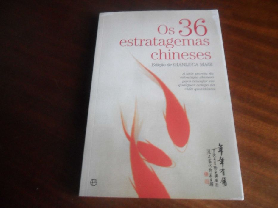 "OS 36 ESTRATAGEMAS CHINESES" Edição de Gianluca Magi - 1ª Edição 2010