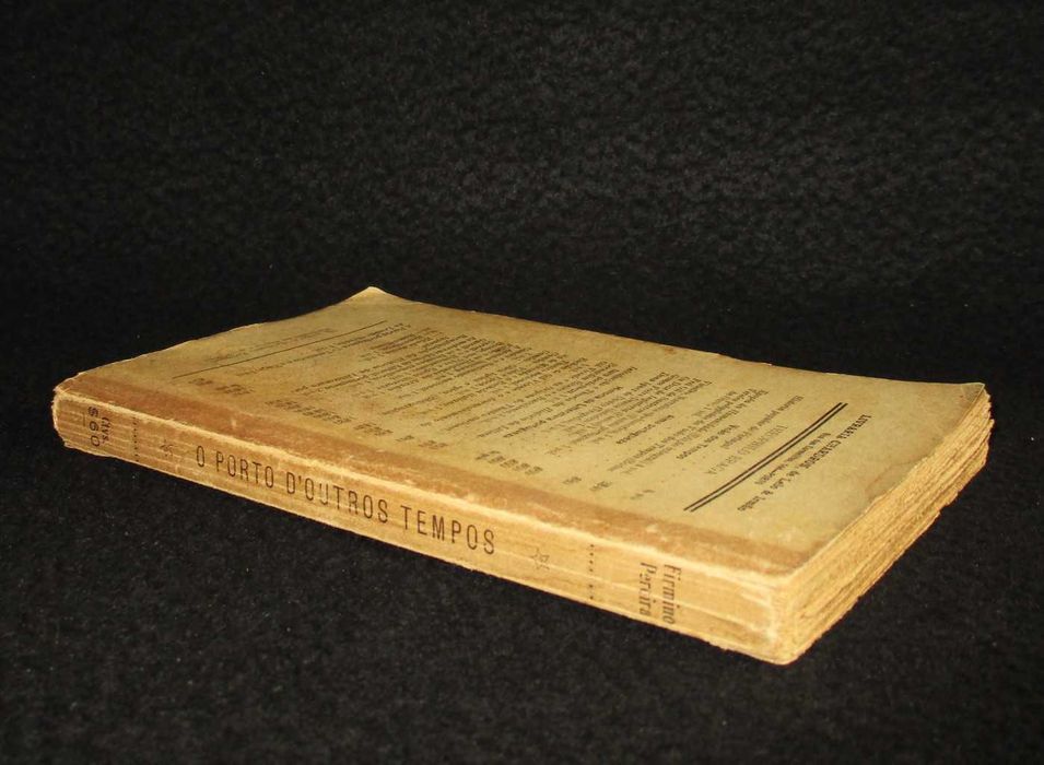 Livro O Porto d'outros tempos Firmino Pereira 1ª edição 1914