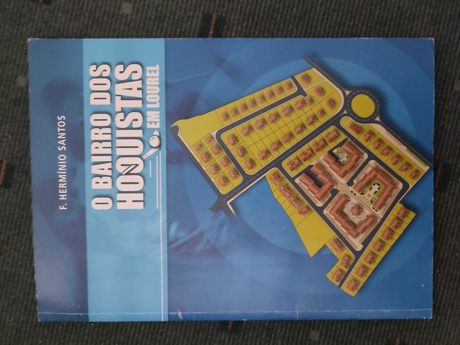 O Bairro dos Hoquistas em Lourel - F. Herminio Santos