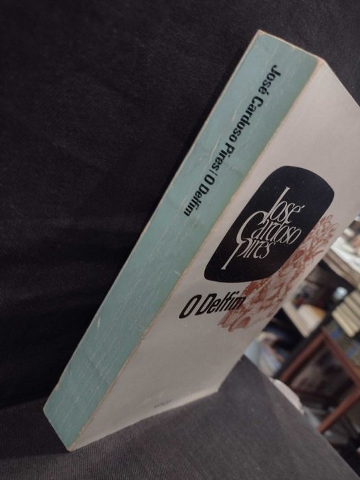 O Delfim - José Cardoso Pires